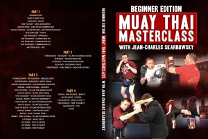 Beginner Edition: Muay Thai Masterclass by Jean-Charles Skarbowsky